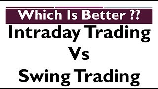 Intraday Trading  Vs  Swing Trading - Which Is Better ??? (In Hindi) | By Abhijit Zingade