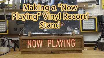Making a "Now Playing" Record Stand