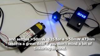 Cheap 473Nm Blue Laser From Ebay - Overview And Modification