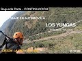 VIAJE A LOS YUNGAS SEGUNDA PARTE( La Paz-Bolivia). COROICO - YOLOSA