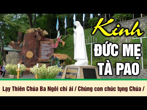 Video 28. KINH ĐỨC MẸ TÀ PAO - youtube