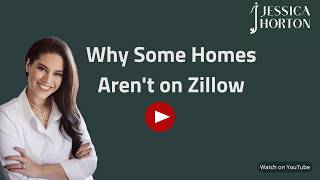 Why Some Homes Aren't on Zillow | Private Real Estate Marketing Explained