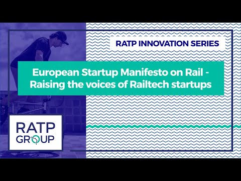 RATP INNOVATION SERIES - European Startup Manifesto on Rail   Raising the voices of Railtech startup