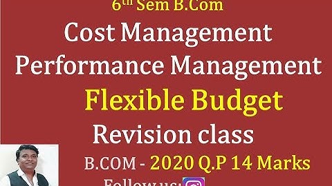 Flexible Budget in Kannada PART 10 - B.Com 2020 Question Paper 14 Marks (By Srinath Sir)