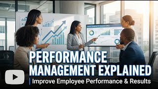 Performance Management Explained: Improve Employee Performance & Results