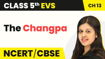 Class 5 EVS Chapter 13 | The Changpa - A Shelter so High | Class 5 EVS