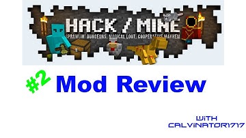 Hack/Mine Mod Review | Part 2 | Minecraft