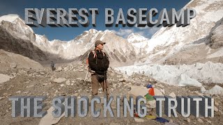 Everest Basecamp  The Shocking Truth
