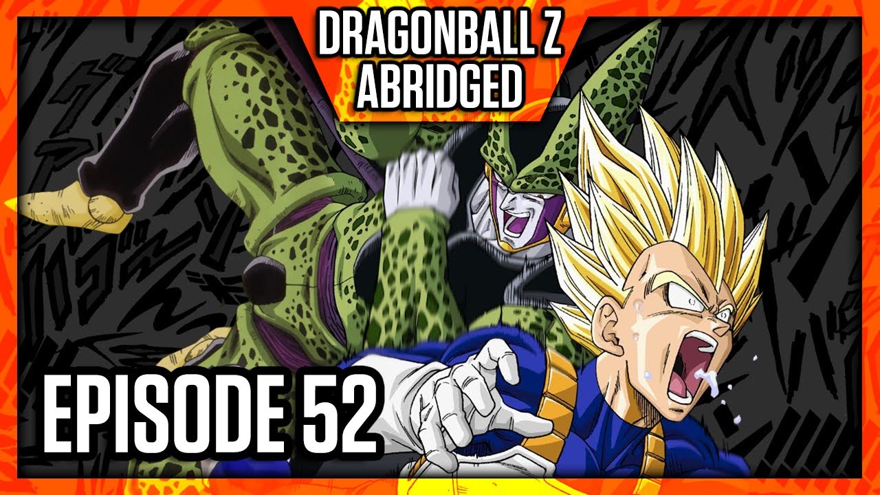 DragonBall Z Abridged: Episode 52 - TeamFourStar (TFS) 