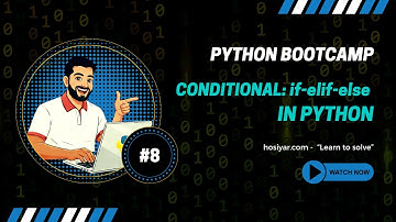 Python Programming Bootcamp #8 | Conditional Statements in Python — if, else, elif Explained Simply
