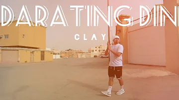 Darating Din - CLAY (Official Music Video)