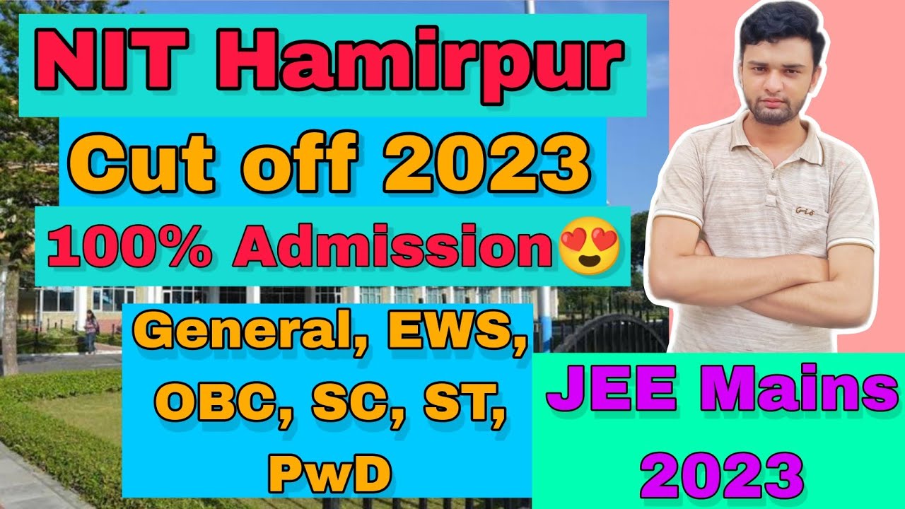 NIT Hamirpur Cut off for 2023 | All Categories & All Branches | JEE ...