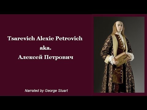 Video: Tsarevich Alexei. Was De Zoon Van Peter I 