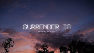 Surrender Is