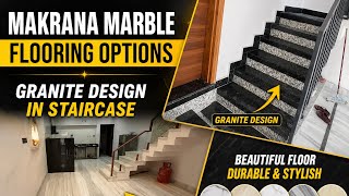  🏡 Makrana Marble Flooring Granite Staircase !Granite Stair Design |13.6×60 Home Tour #flooringideas