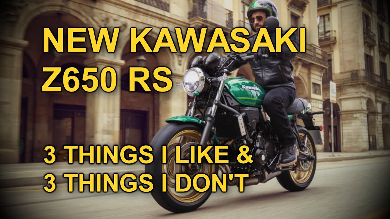 NEW KAWASAKI Z650RS: 3 THINGS I LIKE & 3 THINGS I DON'T