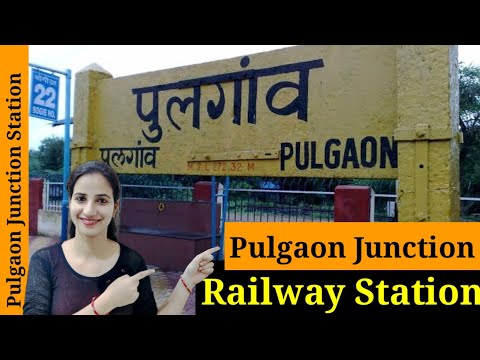 Pulgaon Junction Railway Station/PLO : Trains Timetable, Station Code, Facilities, Parking, Hotels