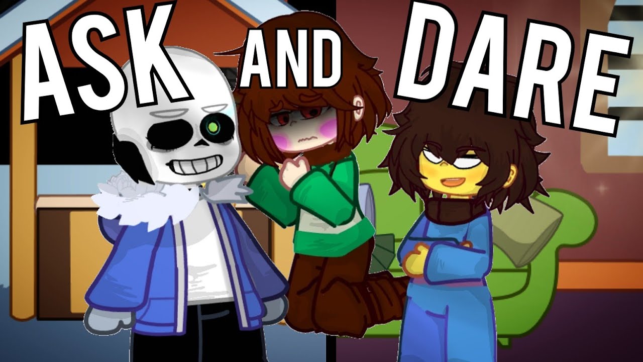 || UNDERTALE ASK AND DARE (50+ dares!!) || Gacha / my AU ||
