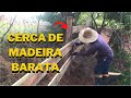 COMO FAZER CERCA DE MADEIRA BOA BONITA E BARATA (PASSO À PASSO)