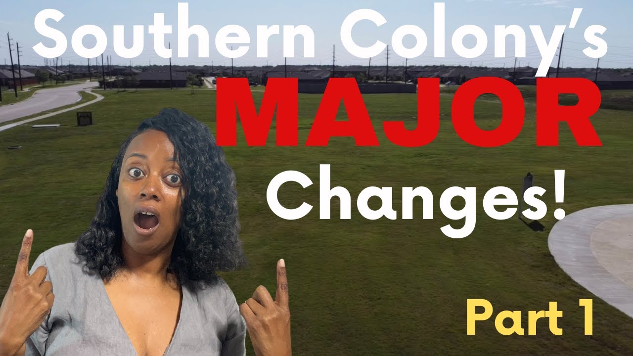 Rosharon Texas| Southern Colony Community| Major Changes!!