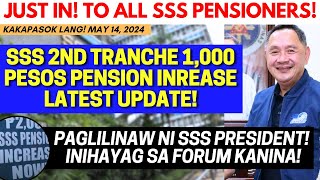 ✅ALL SSS PENSIONERS! LATEST SA 2ND TRANCHE 1,000  PENSION INCREASE! | PRESIDENT NILINAW KANINA LANG!