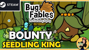 SEEDLING KING BOUNTY - Bug Fables; the Everlasting Sapling Gameplay