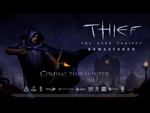 Thief: The Dark Project Remastered - STEALTH ACT/IMMERSIVE SIM