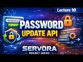 Password Update API | Servora Project Lecture 10