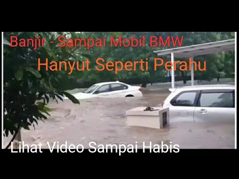 Banjir Awal Thn 2021 Sampai Mobil BMW Hanyut  YouTube