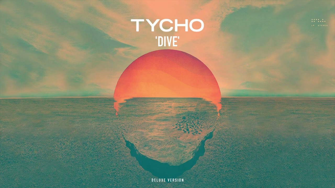 ⁣Tycho - Dive (Full Album) (Deluxe Version)