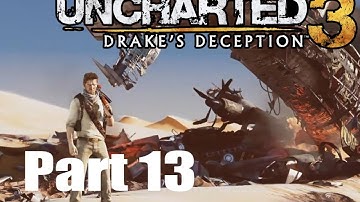 Uncharted 3 Walkthrough - PT. 13 - Chapter 8 Part 3 - Hard Difficulty