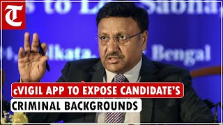 cVIGIL app to expose candidates with criminal backgrounds, enable transparency in election process screenshot 4