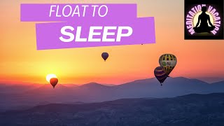 Guided Meditation for Deep Sleep - The Hot Air Balloon Ride