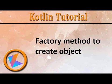 #314 Kotlin Tutorial | Factory method to Create object