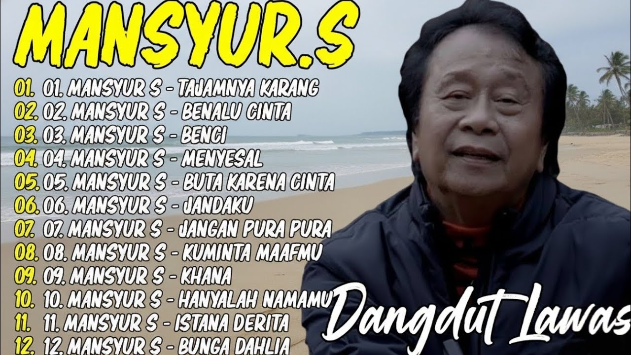 Mansyur.S Lagu Dangdut Terbaik Mansyur S - Dangdut Lawas Nostalgia Tajamnya Karang