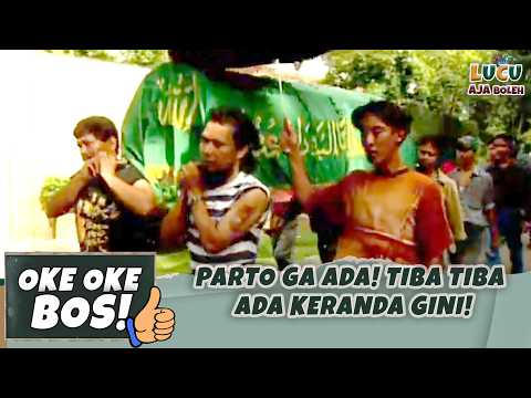PARTO GA ADA! TIBA TIBA ADA KERANDA GINI! | OKE OKE BOS 56 PART 1