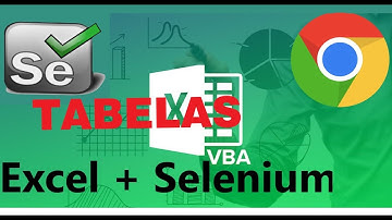 Excel Selenium VBA - Tratamento de Tabelas - Chrome VBA
