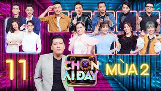 Chọn Ai Đây Mùa 2 Tập 11 Full HD