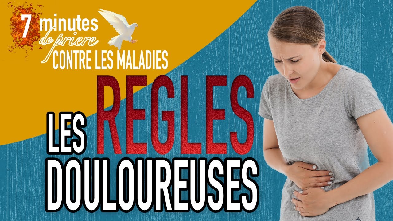 Puissante PRIÈRE contre les règles douloureuses. - YouTube