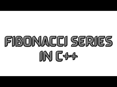 Lecture #30-Fibonacci Series in C++ (HINDI/URDU) With Example-C++ tutorial 2020