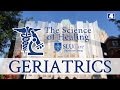 The Science of Healing: Geriatrics