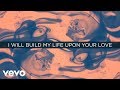 Passion - Build My Life (Live/Lyrics And Chords) ft. Brett Younker