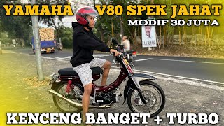 YAMAHA V80 JAHAT INI BIKIN GELENG GELENG KEPALA ! MODIFIKASINYA HEDON, KENCENGNYA JUGA DAPET