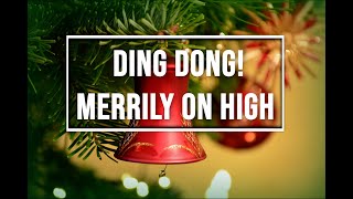 Ding dong! merrily on high / Christmas piano instrumental with lyrics