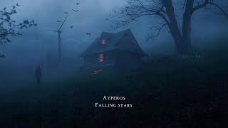 Ayperos - Falling Stars ( Dark Ambient & Slowed )