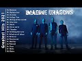 Best Songs Of ImagineDragons - ImagineDragons Greatest Hits Full ALbum 2022