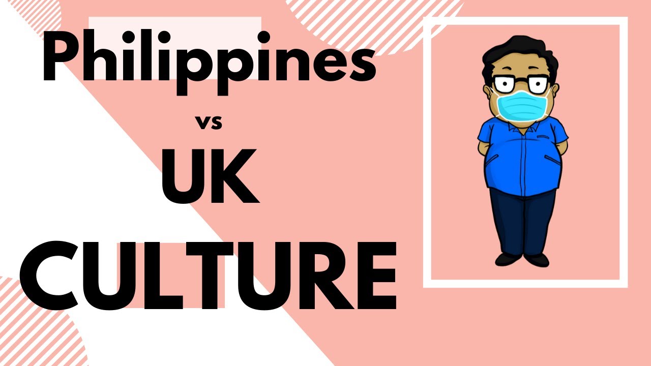 Culture difference Philippines vs UK. Filipino UK nurse. YouTube
