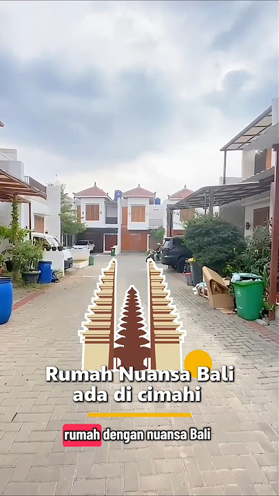 arumah Nuansa Bali ada di cimahi