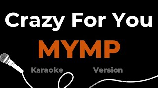 karaoke Mymp  Crazy For You