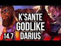 Ksante vs darius top  712 godlike 300 games  kr diamond  147